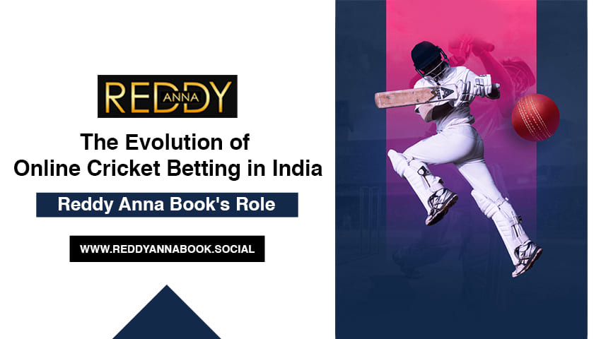 Read more about the article The Evolution of Online Cricket Betting in India: Reddy Anna Book’s Role