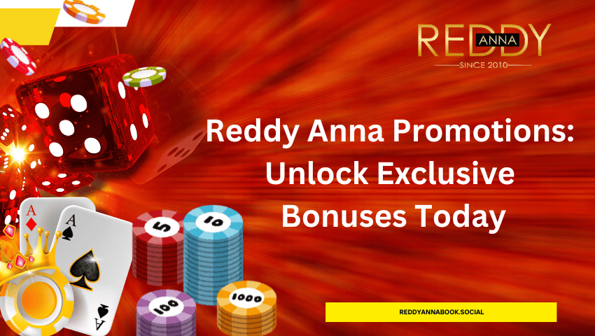 Read more about the article Reddy Anna Promotions: Unlock Exclusive Bonuses Today