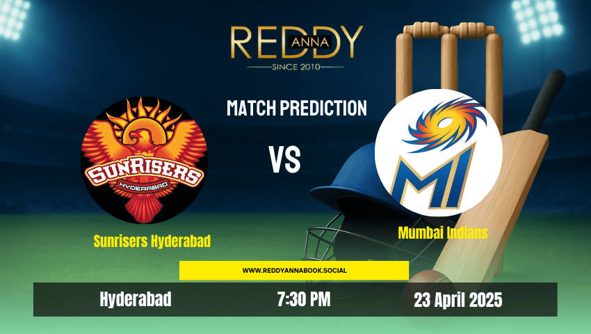 You are currently viewing Reddy Anna Prediction: Who Will Win SRH vs MI – IPL 2025 Match 41?