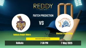 Read more about the article IPL 2025 Match 57 – KKR vs CSK: Who Will Win? | Reddy Anna Book Predictions & Fantasy Tips
