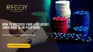 Read more about the article How to Recover Your Lost Reddy Anna Book ID or Password