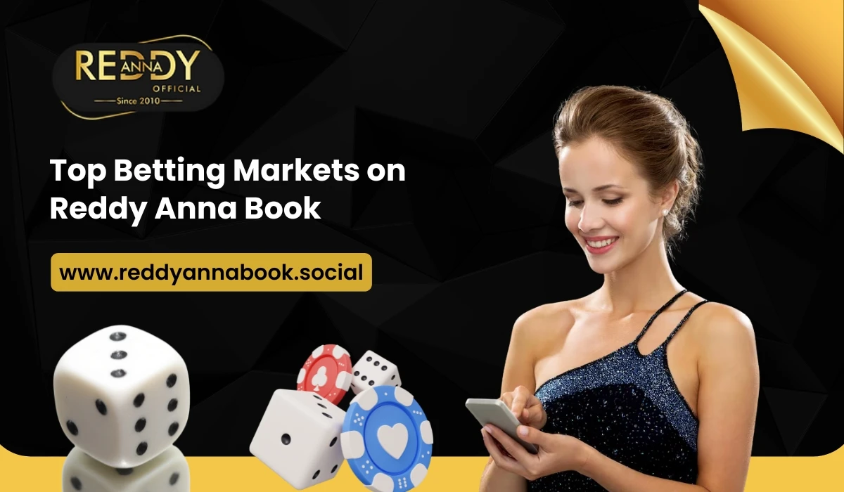 You are currently viewing Top Betting Markets on Reddy Anna Book