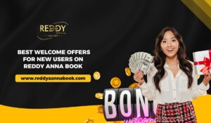 Read more about the article Best Welcome Offers for New Users on Reddy Anna Book