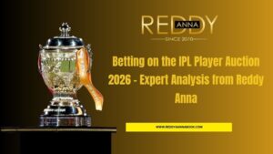 Read more about the article Betting on the IPL Player Auction 2026 – Expert Analysis from Reddy Anna