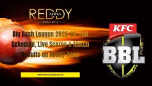 Read more about the article Big Bash League 2025-26: Full Schedule, Live Scores & Match Results on Reddy Anna