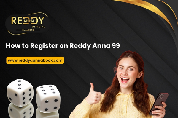 How to Register on Reddy Anna 99