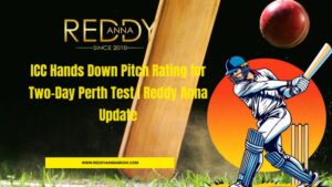 Read more about the article ICC Hands Down Pitch Rating for Two-Day Perth Test | Reddy Anna Update