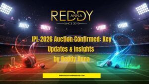 Read more about the article IPL 2026 Auction Confirmed: Key Updates & Insights by Reddy Anna