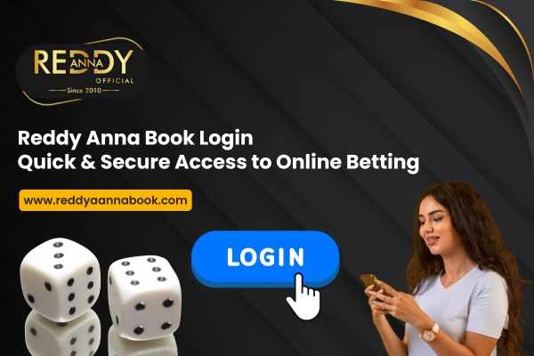 Reddy Anna Book Login Quick & Secure Access to Online Betting