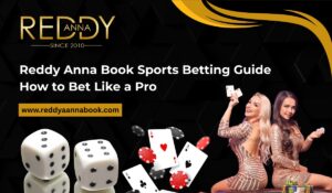 Read more about the article Reddy Anna Book Sports Betting Guide: How to Bet Like a Pro