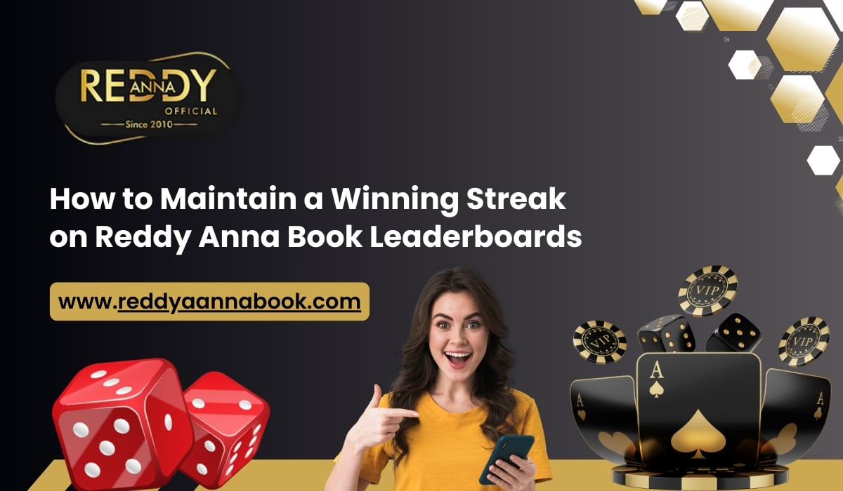 Read more about the article How to Maintain a Winning Streak on Reddy Anna Book Leaderboards
