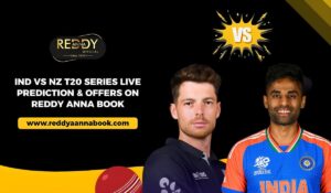 IND Vs NZ Live Betting on Reddy Anna Book