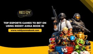 Top Esports Games to Bet on Using Reddy Anna Book ID