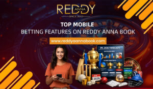 Reddy Anna Mobile Betting Features