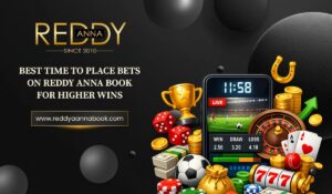 Best Time to Place Bets on Reddy Anna Book