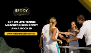 Bet on Live Tennis Matches Using Reddy Anna Book ID
