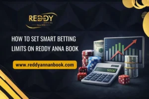 How to Set Smart Betting Limits on Reddy Anna Book