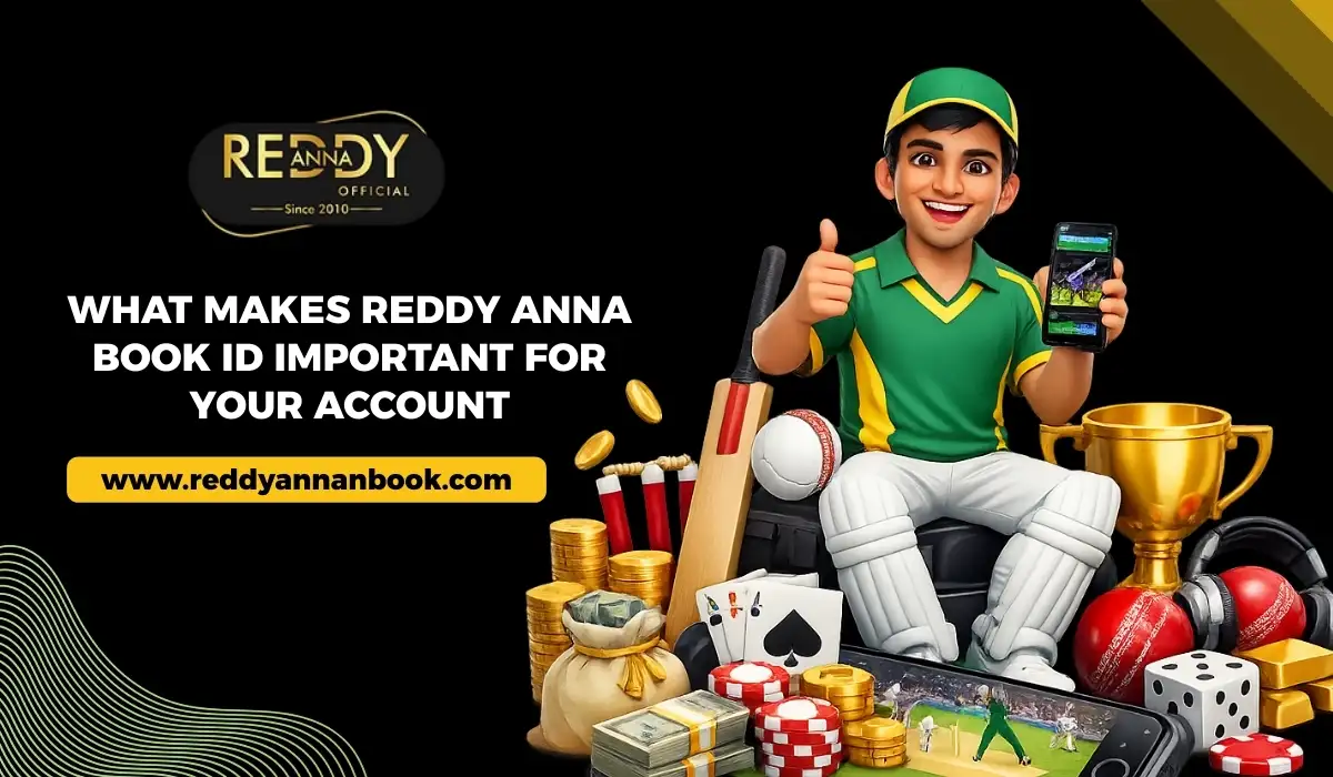 You are currently viewing What Makes Reddy Anna Book ID Important for Your Account