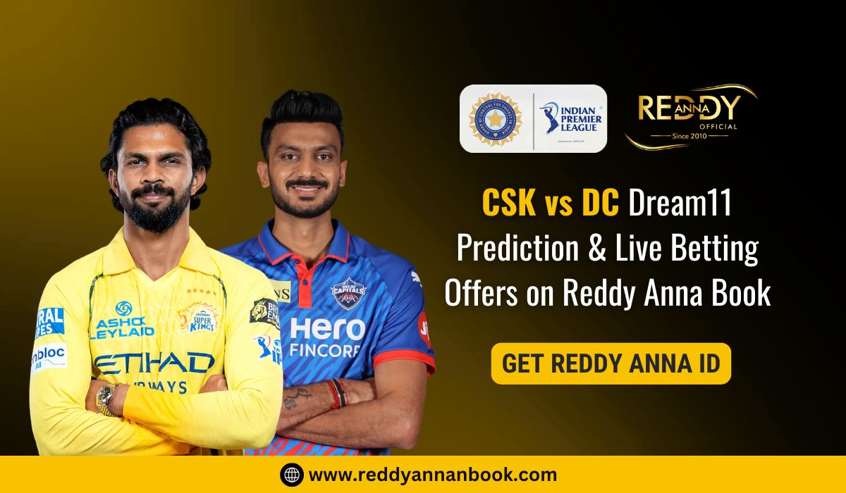 CSK vs DC Dream11 Prediction & Live Betting Offers